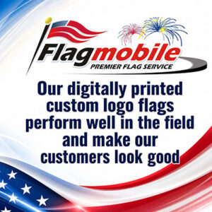 Our digitally printed custom logo flags perform well in the field and make our customers look good.